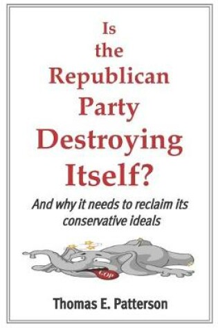 Cover of Is the Republican Party Destroying Itself?