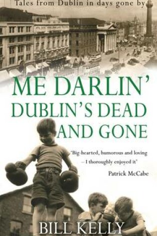 Cover of Me Darlin' Dublin's Dead and Gone