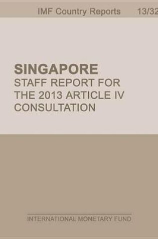 Cover of Singapore: Staff Report for the 2013 Article IV Consultation