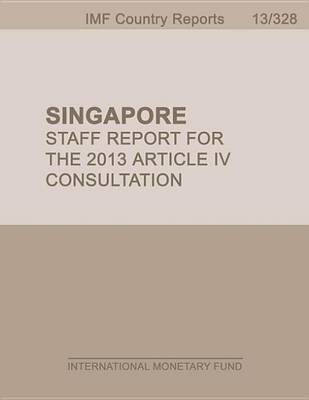 Book cover for Singapore: Staff Report for the 2013 Article IV Consultation