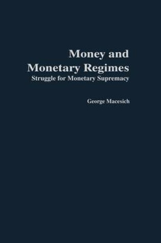 Cover of Money and Monetary Regimes