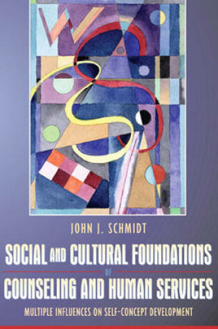 Cover of Social and Cultural Foundations of Counseling and Human Services