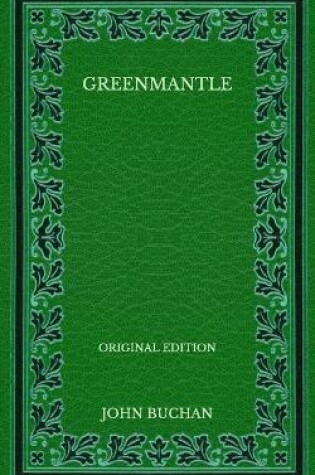 Cover of Greenmantle - Original Edition