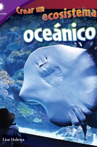 Cover of Crear un ecosistema oceánico