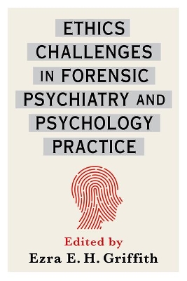 Cover of Ethics Challenges in Forensic Psychiatry and Psychology Practice