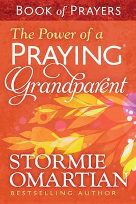 Book cover for The Power of a Praying(r) Grandparent Book of Prayers