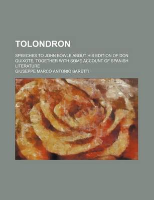 Book cover for Tolondron; Speeches to John Bowle about His Edition of Don Quixote, Together with Some Account of Spanish Literature