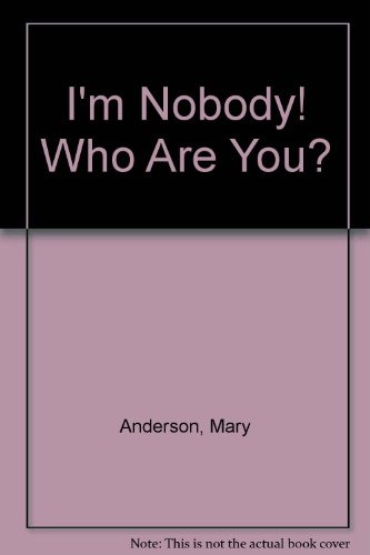 Book cover for I'm Nobody! Who Are You?