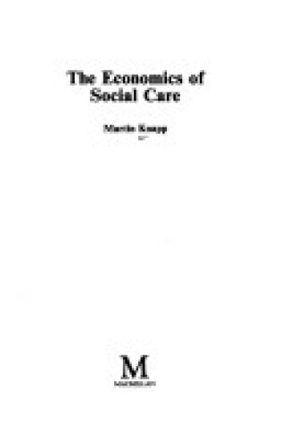 Cover of The Economics of Social Care