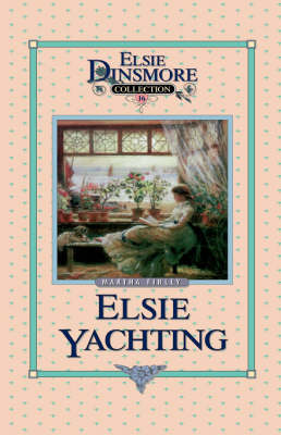 Book cover for Elsie Yachting with the Raymonds, Book 16