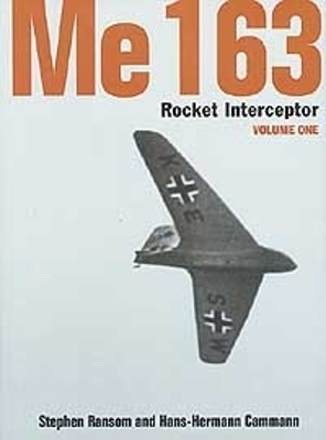 Cover of Me 163 Rocket Interceptor: Volume One