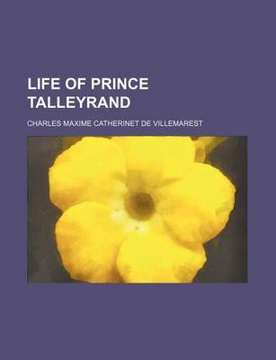 Book cover for Life of Prince Talleyrand