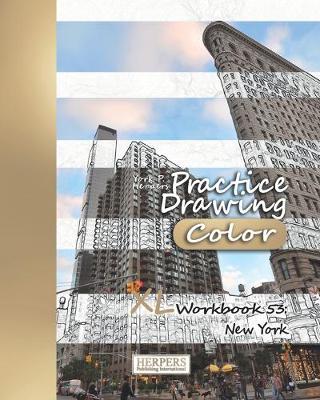 Book cover for Practice Drawing [Color] - XL Workbook 53