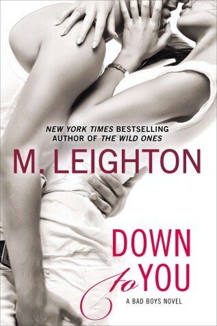 Down to You by M. Leighton