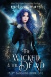 Book cover for The Wicked & The Dead
