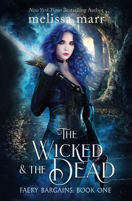 Book cover for The Wicked & The Dead