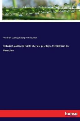 Cover of Historisch-politische Briefe über die geselligen Verhältnisse der Menschen