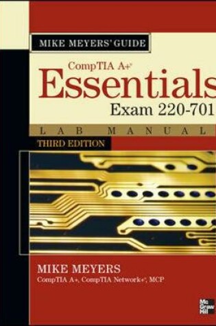 Cover of Mike Meyers CompTIA A+ Guide: Essentials Lab Manual, Third Edition (Exam 220-701)