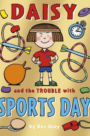 Cover of Daisy and the Trouble with Sports Day