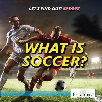 Cover of What Is Soccer?