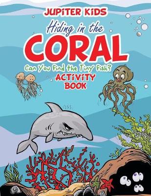 Book cover for Hiding in the Coral