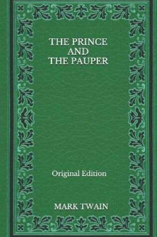 Cover of The Prince And The Pauper - Original Edition