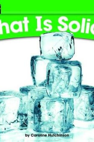 Cover of What Is Solid? Leveled Text