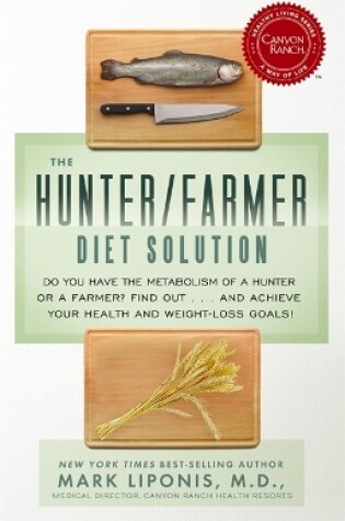 Cover of The Hunter/Farmer Diet Solution