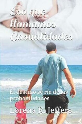 Cover of Eso Que Llamamos Casualidades
