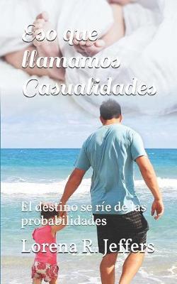 Book cover for Eso Que Llamamos Casualidades