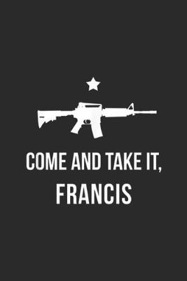 Book cover for Come and Take it, francis