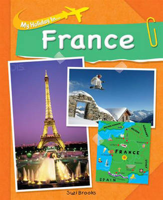 Cover of My Holiday In: France