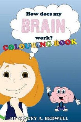 Cover of How does my brain work? Colouring book