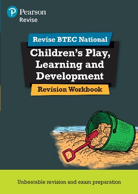 Book cover for Pearson REVISE BTEC National Children's Play, Learning and Development Revision Workbook