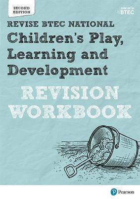 Book cover for Pearson REVISE BTEC National Children's Play, Learning and Development Revision Workbook