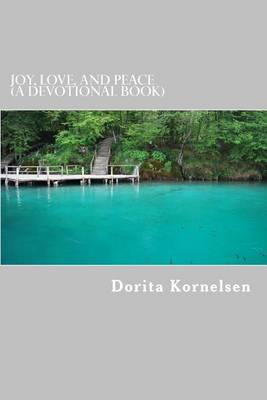 Book cover for Joy, Love, and Peace (A Devotional Book)
