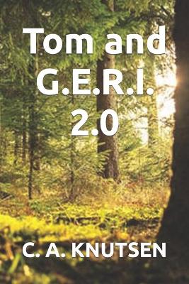 Book cover for Tom and G.E.R.I. 2.0