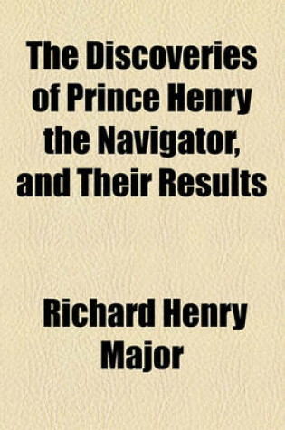 Cover of The Discoveries of Prince Henry the Naviagator