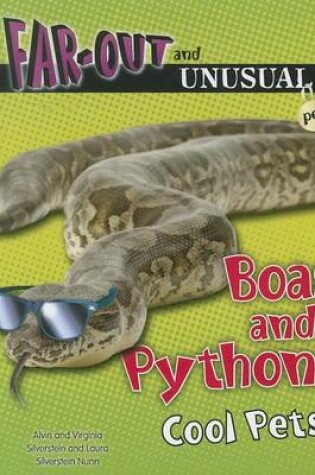 Cover of Boas and Pythons: Cool Pets!