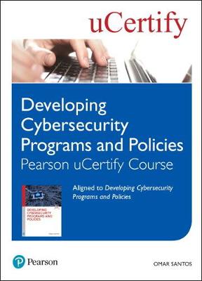 Book cover for Developing Cybersecurity Programs and Policies Pearson uCertify Course Student Access Card