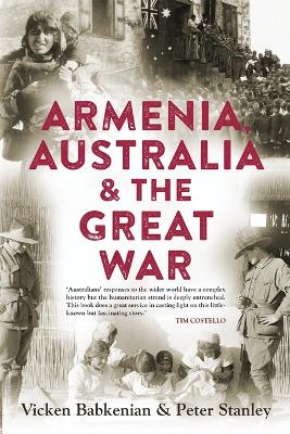 Book cover for Armenia, Australia & the Great War