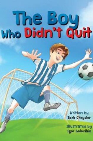 Cover of The Boy Who Didn't Quit