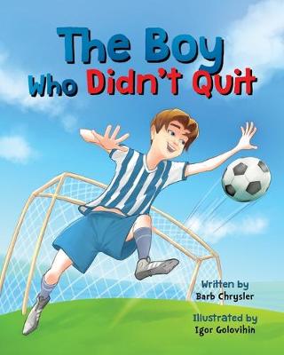 Book cover for The Boy Who Didn't Quit