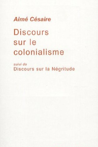 Cover of Discours sur le colonialisme. Suivi de Discours sur la negritude