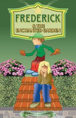 Book cover for Frederick and the Enchanted Garden