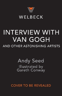 Book cover for Interview with Van Gogh and Other Astonishing Artists