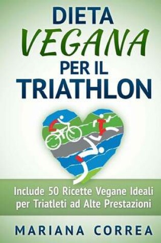 Cover of DIETA VEGANA Per il TRIATHLON