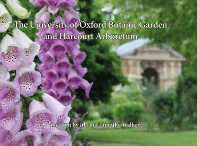 Book cover for The University of Oxford Botanic Garden and Harcourt Arboretum