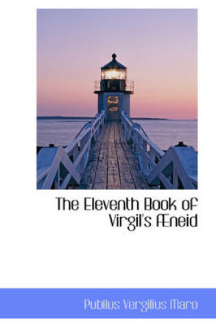 Cover of The Eleventh Book of Virgil's Neid