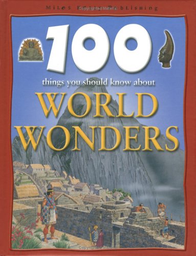 Book cover for 100 Things You Should Know About Wonders of the World